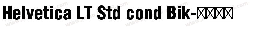Helvetica LT Std cond Bik字体转换